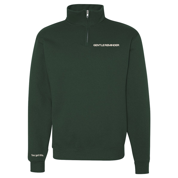 Chandail 1/4 zip "Gentle Reminder" brodé